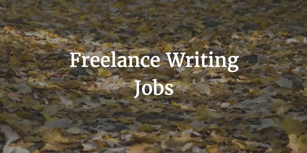 Academic Freelance Writing Jobs
